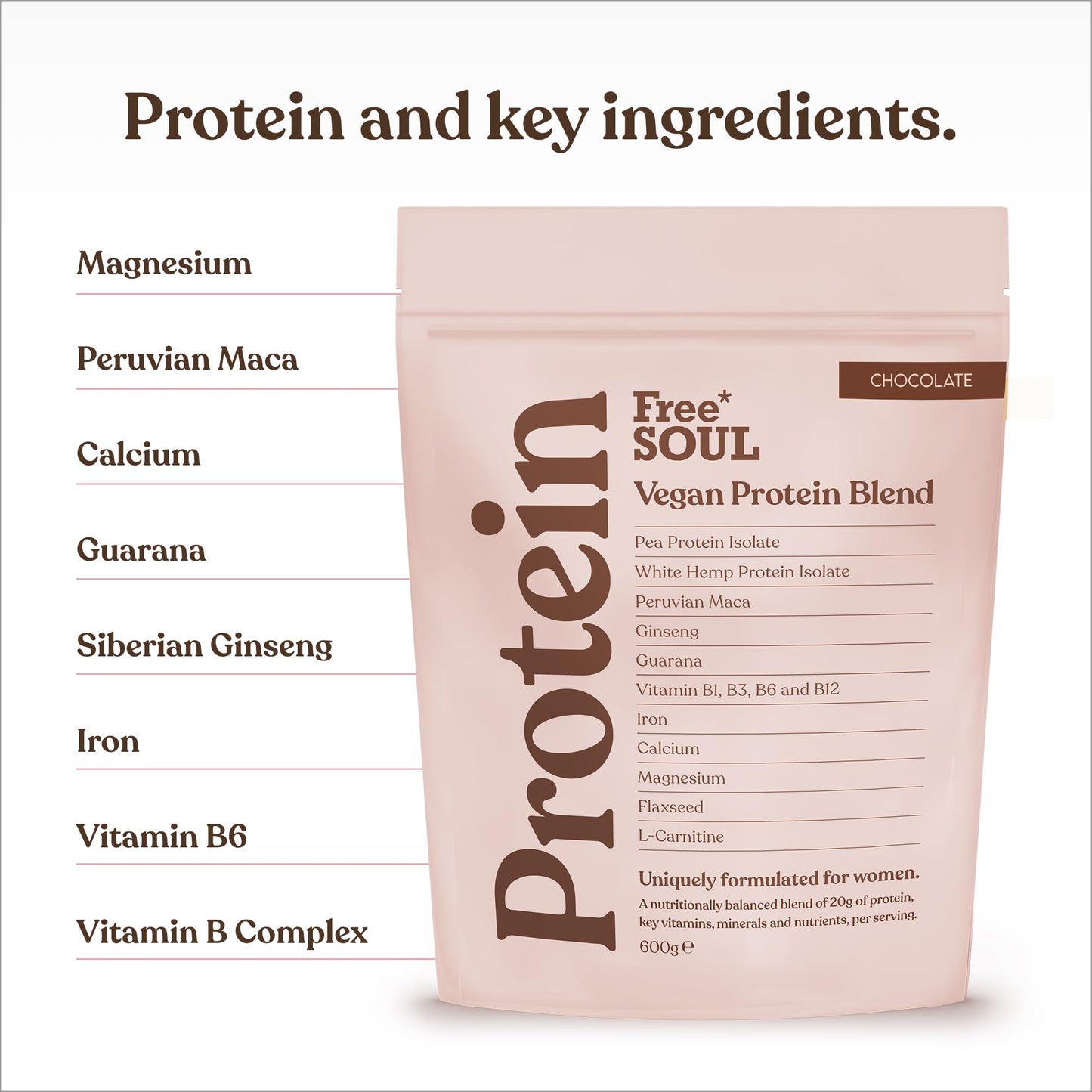 Free Soul Vegan Protein Powder | Formulated for Women | 600g | 20g Protein with Added Nutrients | Gluten & Soy Free Plant-Based Nutrition Shake | Pea & Hemp Isolate Protein | Chocolate Flavour